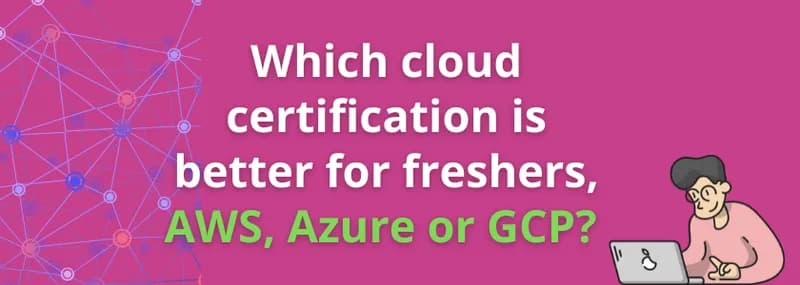 Best cloud certification for freshers, AWS, Azure
