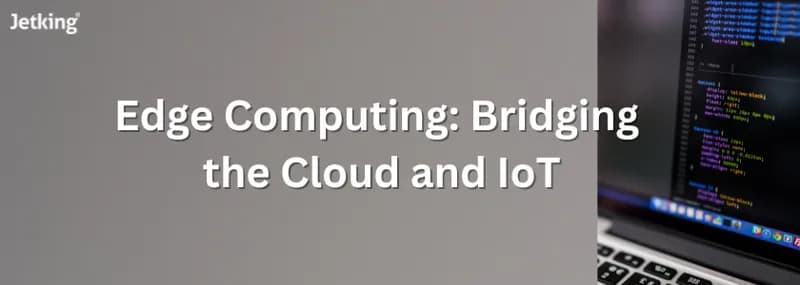 Edge Computing: Bridging the Cloud and IoT
