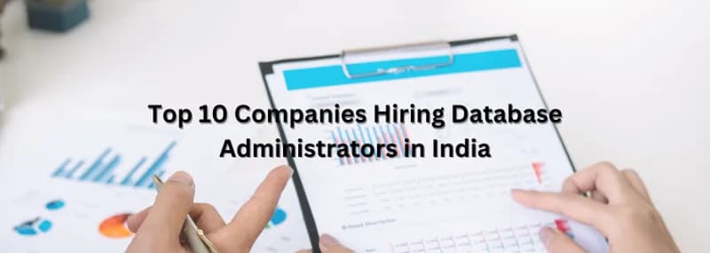 Top 10 Companies Hiring Database Administrators in India