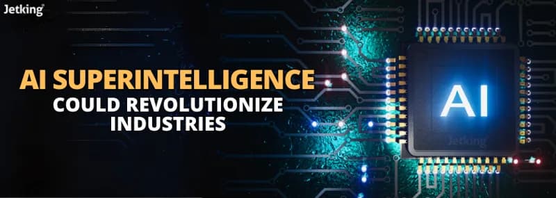 How AI Superintelligence Could Revolutionize Industries