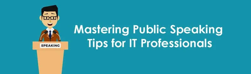 Mastering Public Speaking Tips for IT Professionals