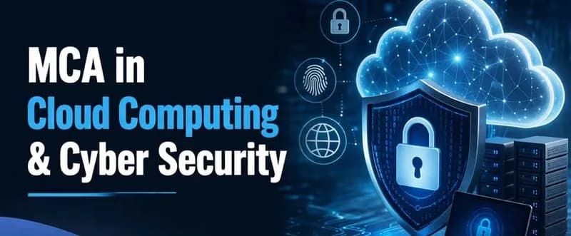 MCA in Cloud Computing & Cyber Security Master Degree