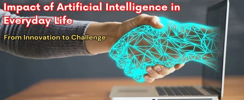 Navigating the Impact of Artificial Intelligence in Everyday