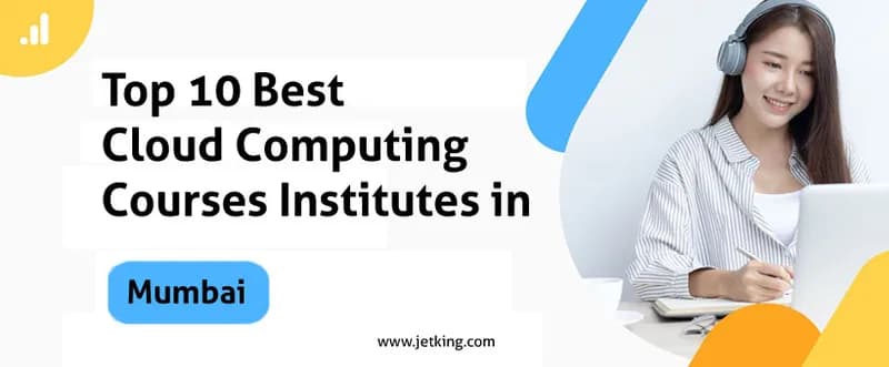 Top 10 Best Cloud Computing Courses Institutes in Mumbai