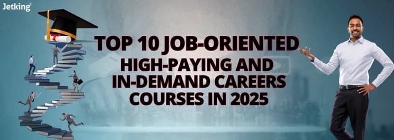 Top 10 Job-Oriented Courses in 2025-High-Paying / In-Demand