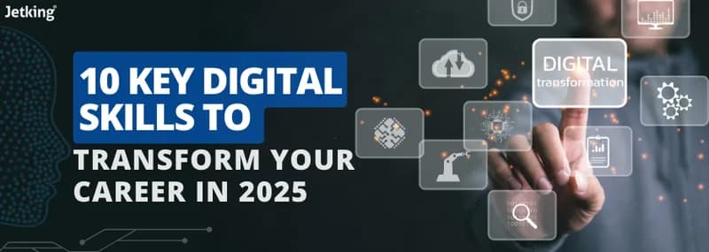 Top 10 Key Digital Skills to Transform Your Career in 2025