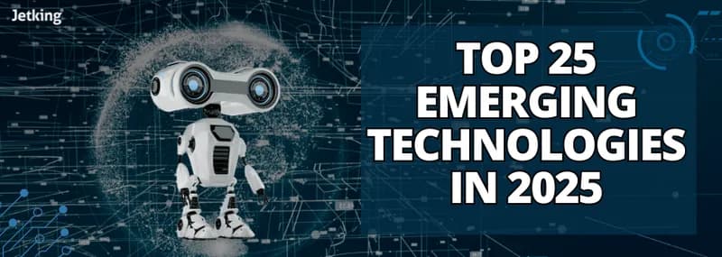 What Are the Top 25 Emerging Technologies in 2025?