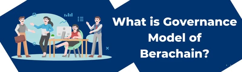 What is Governance Model of Berachain