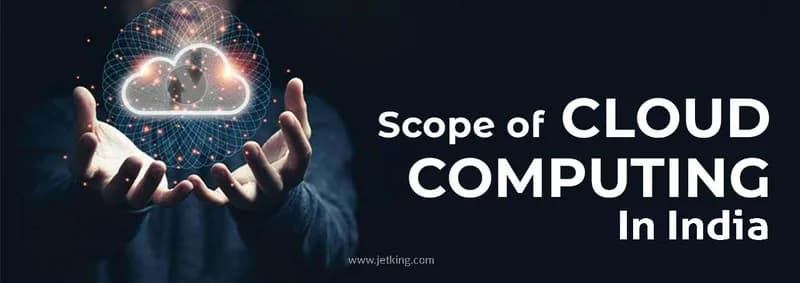 What is the Scope and Future of Cloud Computing in India?
